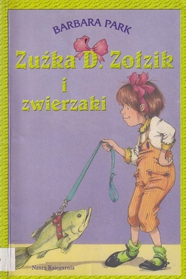 Zuźka D. Zołzik i zwierzaki
