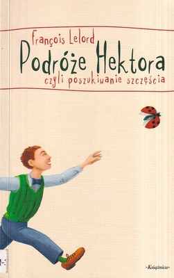 Podróże Hektora czyli poszukiwanie szczęścia