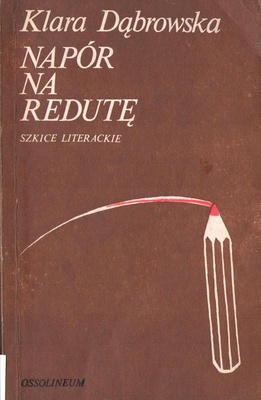 Napór na Redutę : szkice literackie