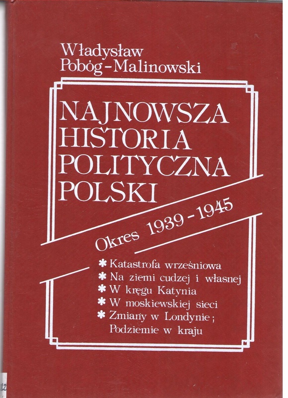 Najnowsza historia polityczna Polski : okres 1939-1945.. [T.] 1
