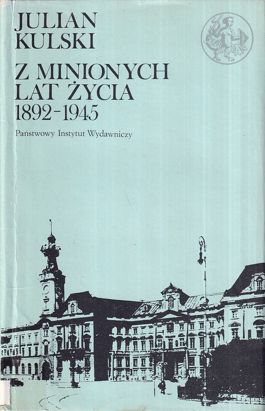 Z minionych lat życia 1892-1945