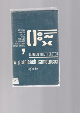 W granicach samotności : nowa powieść Ameryki Łacińskiej