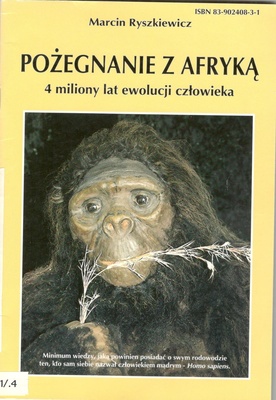 Pożegnanie z Afryką : 4 miliony lat ewolucji człowieka