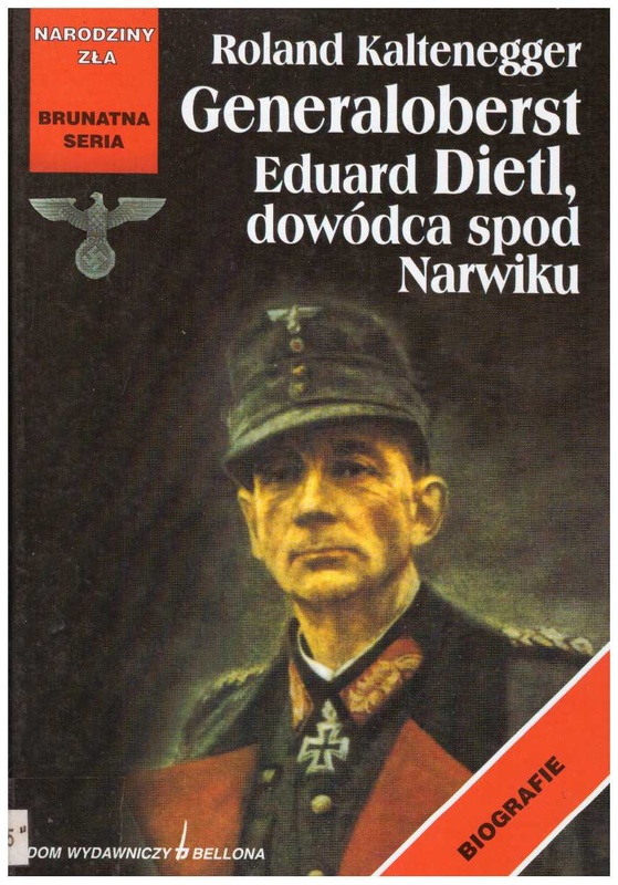 Generaloberst Eduard Dietl, dowódca spod Narwiku