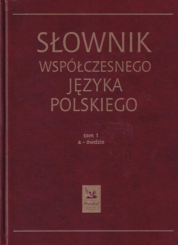 Słownik współczesnego języka polskiego T. 1, T. 2