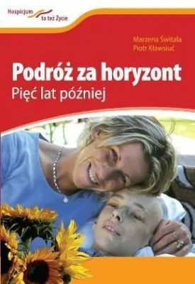 Podróż za horyzont : pięć lat później