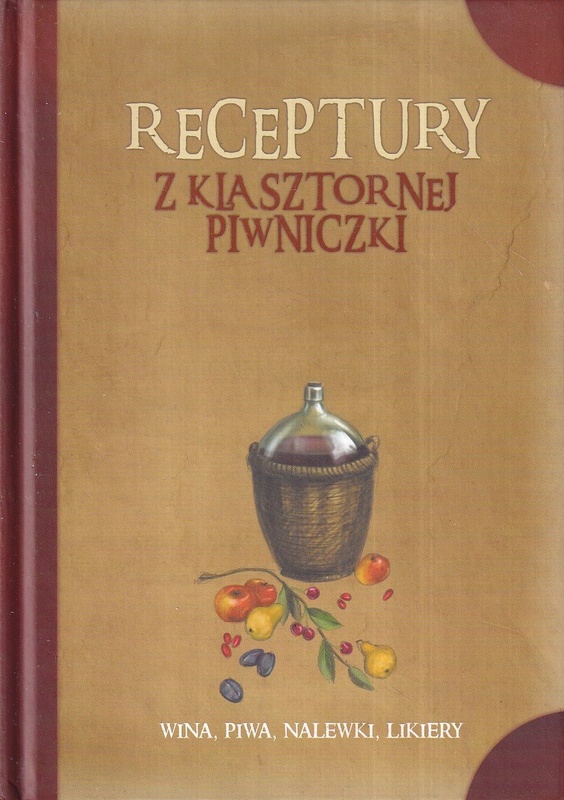 Receptury z klasztornej piwniczki
