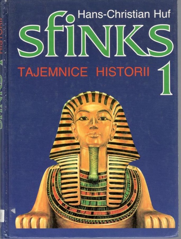 Sfinks : tajemnice historii.. [T.] 1