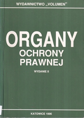 Organy ochrony prawnej : (wybór aktów normatywnych) : stan prawny na dzień 1 lipca 1996 r.