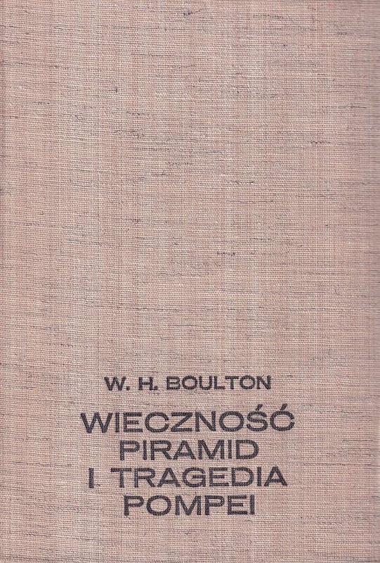 Wieczność piramid i tragedia Pompei