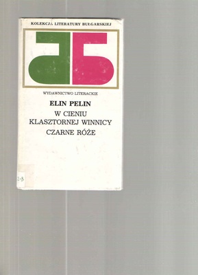 W cieniu klasztornej winnicy ; Czarne róże