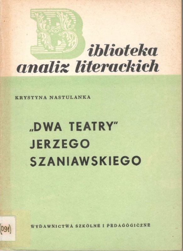 "Dwa teatry" Jerzego Szaniawskiego