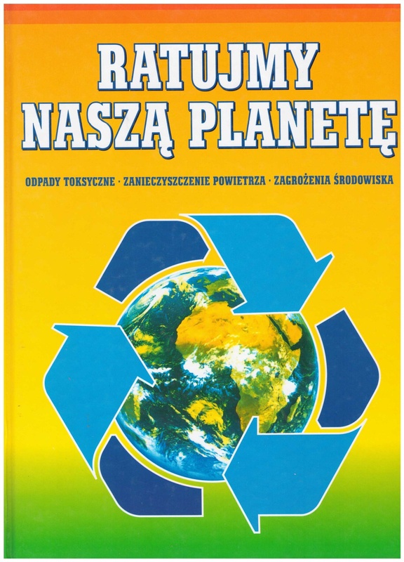 Odpady toksyczne, zanieczyszczenie powietrza, zagrożenia środowiska