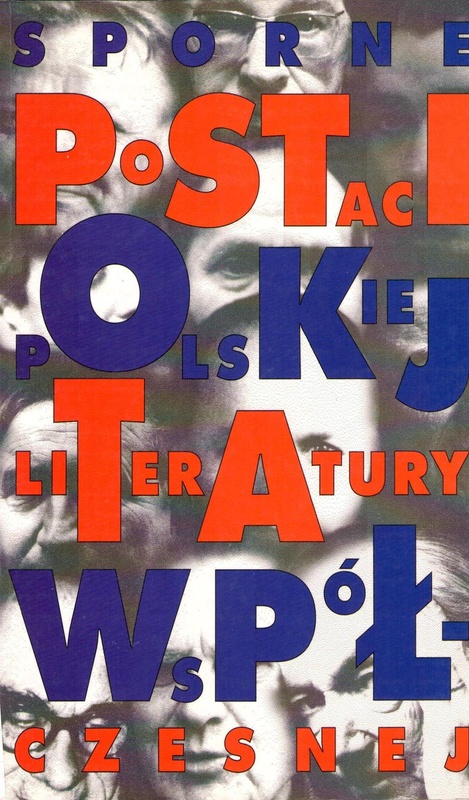 Sporne postaci polskiej literatury współczesnej