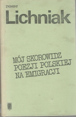 Mój skorowidz poezji polskiej na emigracji