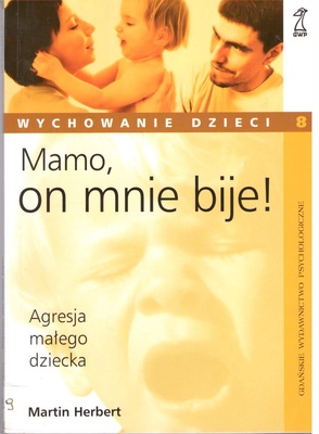 Mamo, on mnie bije!