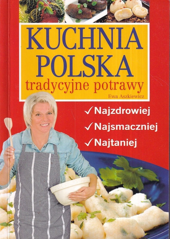 Kuchnia polska : tradycyjne potrawy