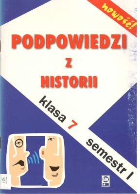 Podpowiedzi z historii : klasa 7 : semestr I