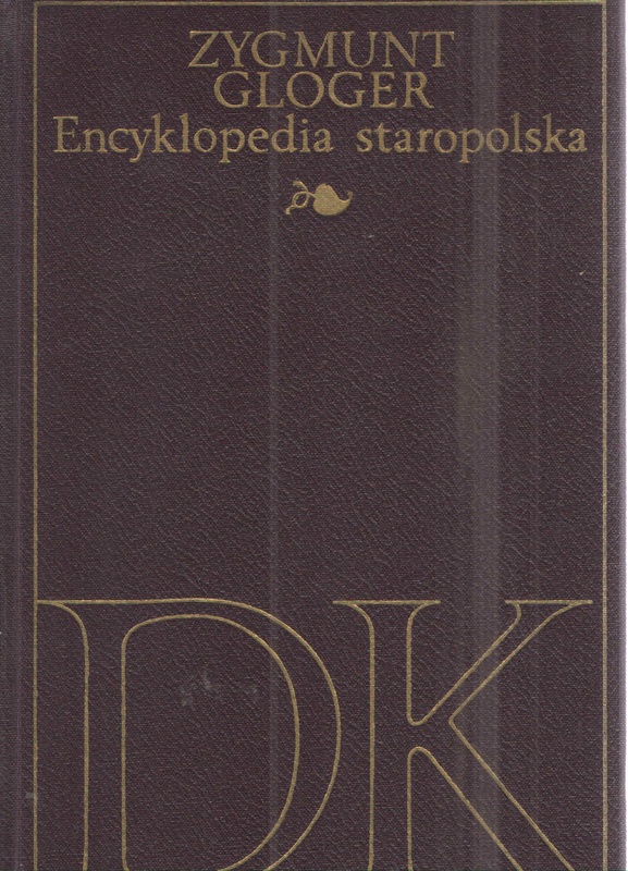 Encyklopedia staropolska ilustrowana. [T.] 2, [D-K]