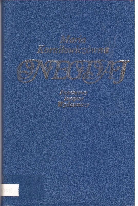 Onegdaj : opowieść o Henryku Sienkiewiczu i ludziach mu bliskich