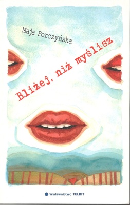 Bliżej, niż myślisz