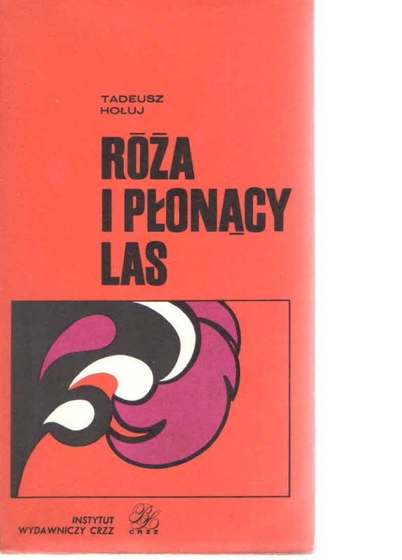 Róża i płonący las.. T. 1