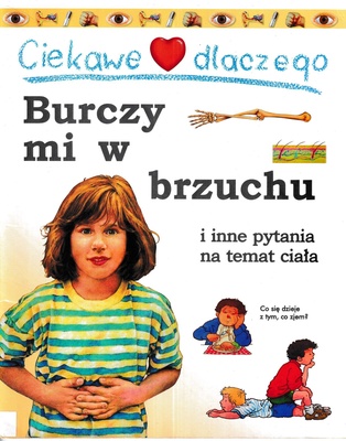 Ciekawe dlaczego burczy mi w brzuchu i inne pytania na temat ciała