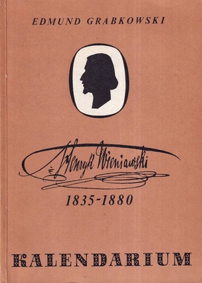 Henryk Wieniawski 1835-1880 : kalendarium
