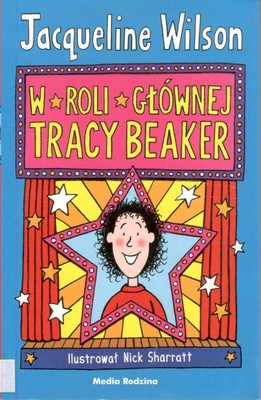 W roli głównej Tracy Beaker
