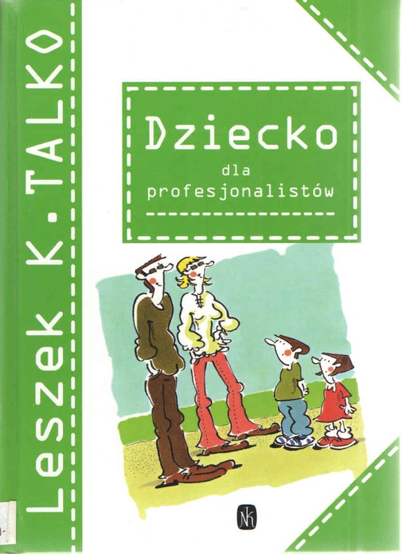 Dziecko dla profesjonalistów