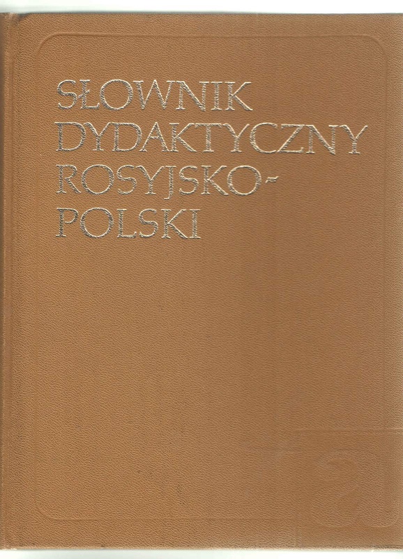 Słownik dydaktyczny rosyjsko-polski = Russko-pol'skij učebnyj slovar'