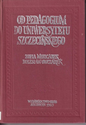 Od Pedagogium do Uniwersytetu Szczecińskiego