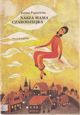 Nasza mama czarodziejka