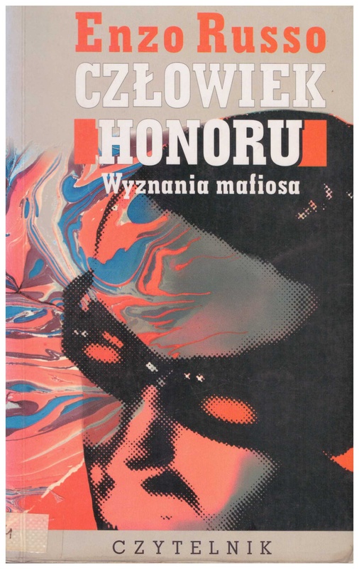 Człowiek honoru : wyznania mafiosa