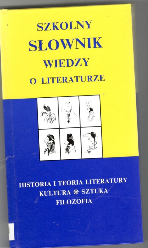Szkolny słownik wiedzy o literaturze