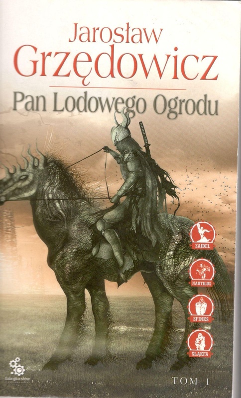 Pan Lodowego Ogrodu. T. 1