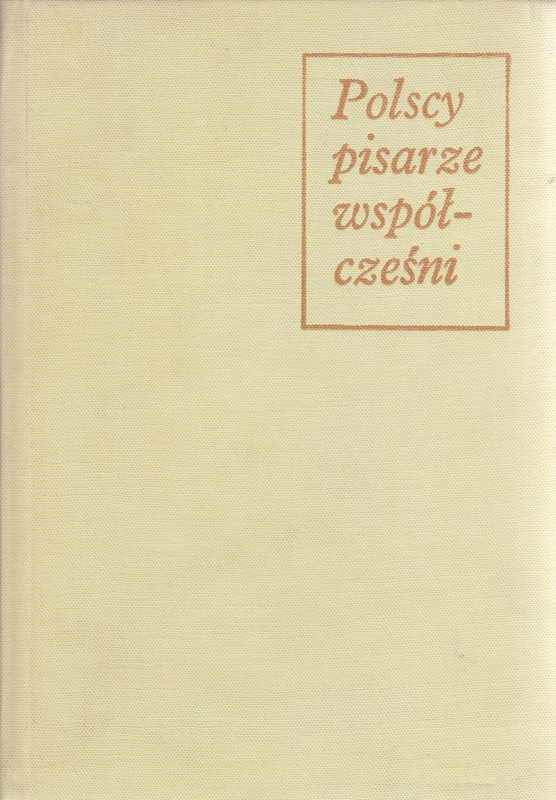 Polscy pisarze współcześni : informator 1944-1974