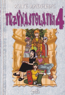 Trzynastolatki. 4