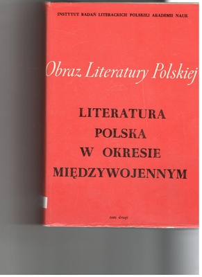 Literatura polska w okresie międzywojennym.. T. 2
