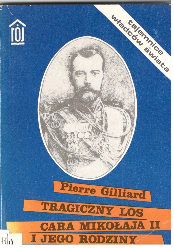 Tragiczny los cara Mikołaja II i jego rodziny