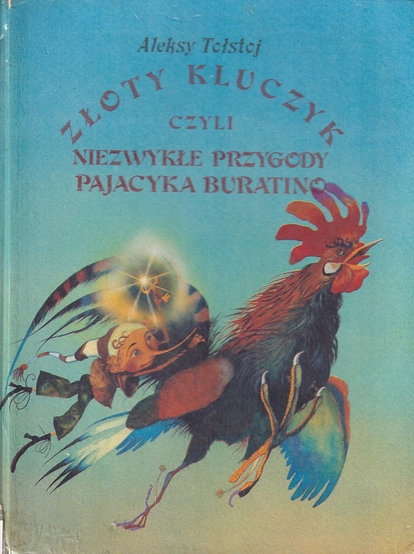 Złoty Kluczyk czyli Niezwykłe przygody pajacyka Buratino
