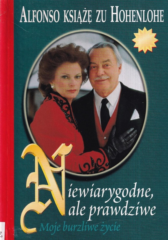 Niewiarygodne, ale prawdziwe : moje burzliwe życie