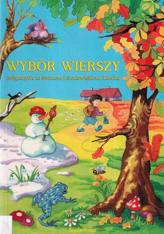 Wybór wierszy związanych ze światem i środowiskiem dziecka