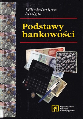 Podstawy bankowości : podręcznik dla liceum ekonomicznego i szkoły policealnej