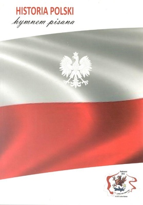 Historia Polski hymnem pisana