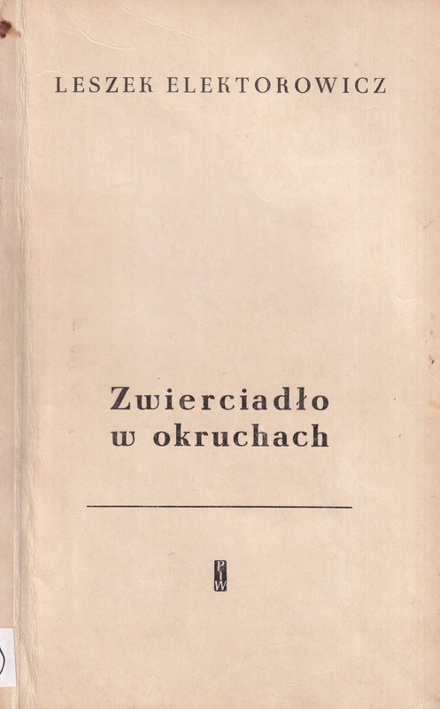 Zwierciadło w okruchach : szkice o powieści amerykańskiej i angielskiej