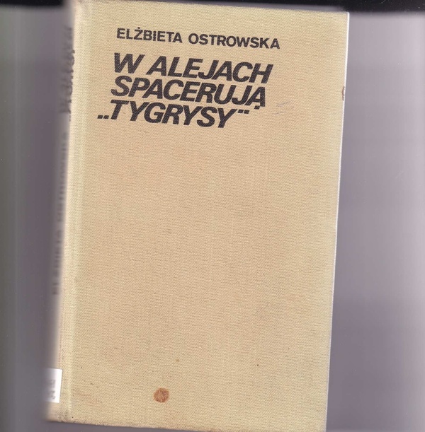 W Alejach spacerują "Tygrysy" : sierpień - wrzesień 1944