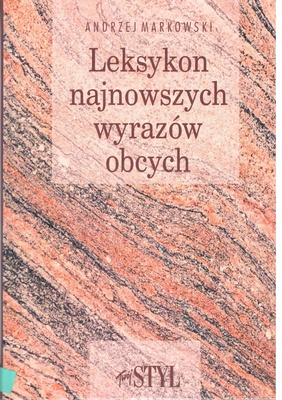 Leksykon najnowszych wyrazów obcych używanych w prasie, radiu i telewizji