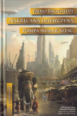 Pompa nr 6 i inne opowiadania ; Nakręcana dziewczyna