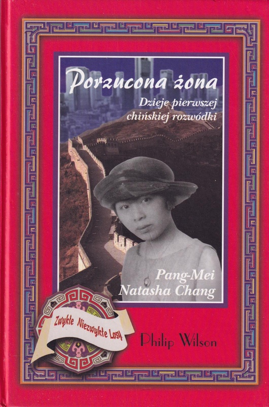 Porzucona żona : dzieje pierwszej chińskiej rozwódki